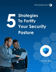 5 Strategies to Fortify Your Security Posture White Paper