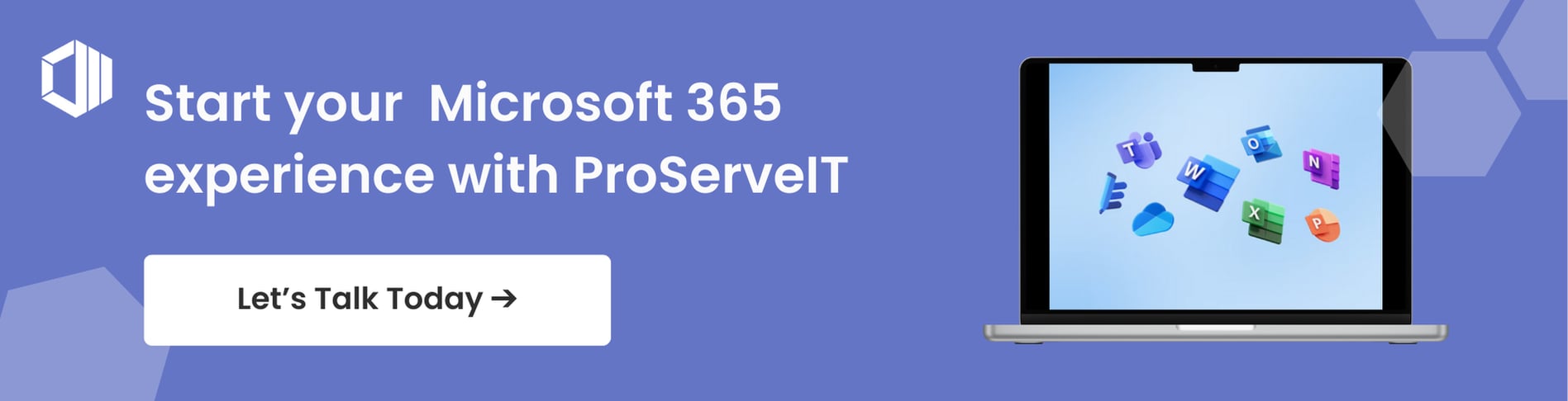 Start your  Microsoft 365   experience with ProServeIT 