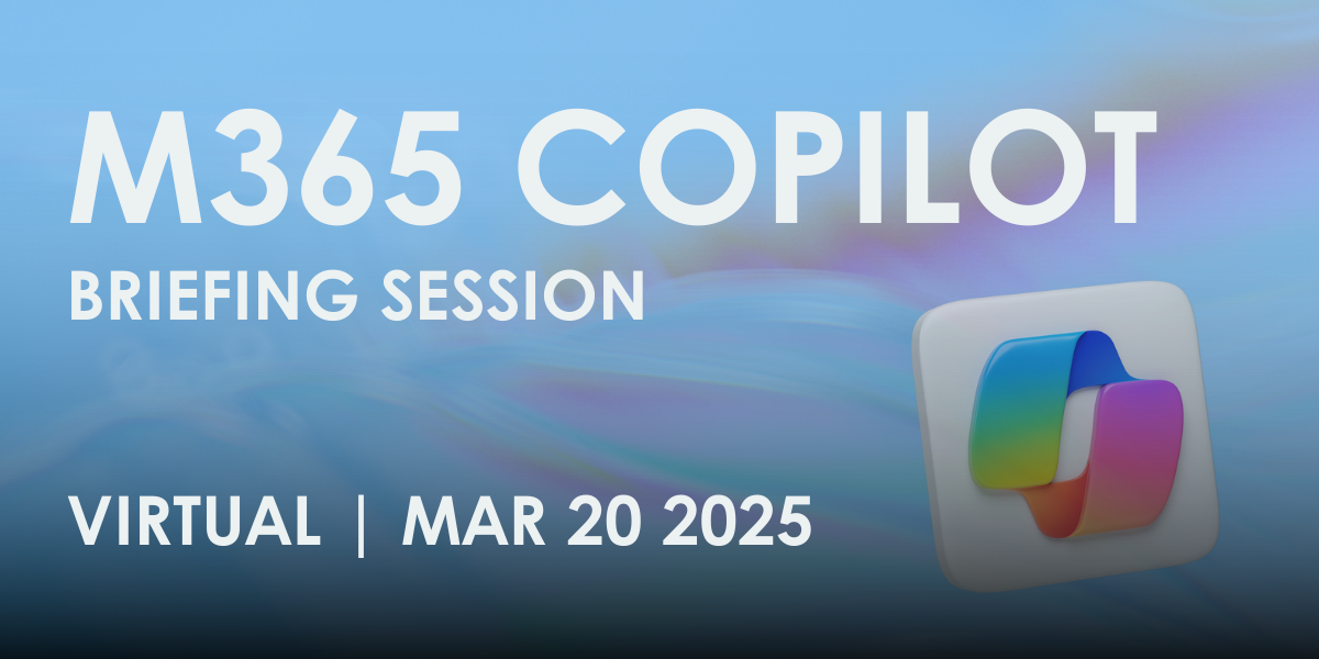 Virtual Copilot Briefing Session March 2025